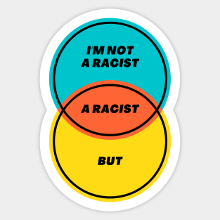 Venn Diagram: I’m not a racist Sticker